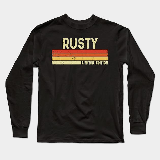 Rusty Name Vintage Retro Limited Edition Gift Long Sleeve T-Shirt by CoolDesignsDz